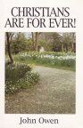 Christians are Forever (Great Christian Classics)
